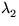 $\lambda_{2}^{}$